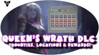 Destiny Queen's Wrath Event | Legendaries, Bounties & Locations!