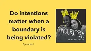 From Theory to Practice: Enforcing Your #Boundaries | Unscripted Ep 6 (Part 2) #mentalhealth #viral