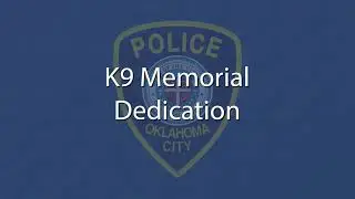 K9 Memorial Dedication