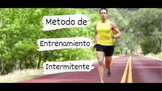 método de entrenamiento intermitente (explicación definitiva)