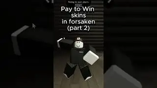 Платите, чтобы выиграть скины в FORSAKEN!!!!! (Часть 2) #roblox #forsaken #robloxedit #shorts