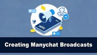 How to create broadcasts on Manychat messenger