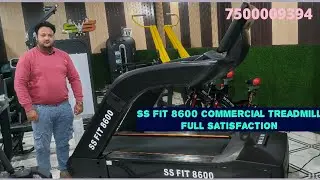 SS FIT 8600 COMMERCIAL TREADMILL FULL Satisfaction | gym equipment importer | ss fit