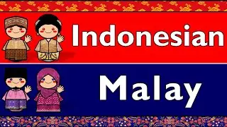 AUSTRONESIAN: INDONESIAN & MALAY