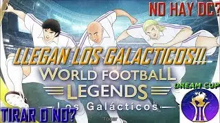 LLEGAN LOS GALACTICOS! Y LA DREAM CUP! CAPTAIN TSUBASA DREAM TEAM - Charlie29