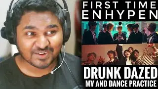 First Time Indian Reacts to ENHYPEN's 'Drunk-Dazed' MV & Dance Practice | K-pop Debut Reaction