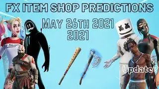 May 26th 2021 Fortnite Item Shop Prediction / Fortnite Item Shop Prediction May 26th 2021