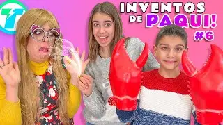 Los INVENTOS de PAQUI 6
