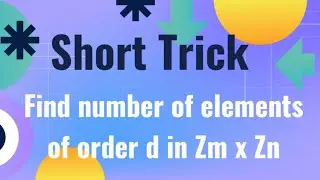 MH-SET|Kset mathematical sciences|Group theory |modern algebra |no, of element of order d in Zm x Zn
