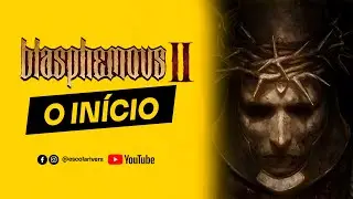 Blasphemous 2 - Pt1 - O In&iacute;cio - Gameplay com Daniel Rivers