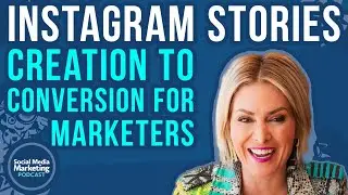 Instagram Stories: Creation to Conversion for Marketers