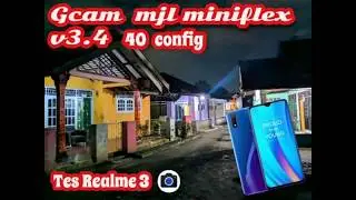 Google Camera / Gcam Mjl Miniflex V3.4 40 Config | Tes Realme 3 Android 9