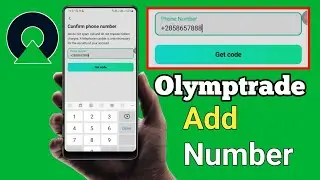 Olymp Trade Account Me Number Kaise Add Kare | Olymp Trade Verification