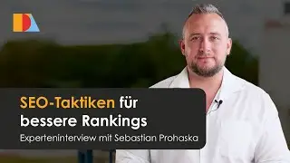 SEO-Taktiken f&uuml;r bessere Rankings mit Sebastian Prohaska | NDA GmbH