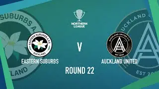 HIGHLIGHTS Eastern Suburbs vs Auckland United | Northern League 2024