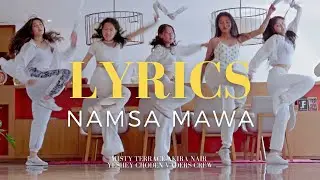 NAMSA MAWA - Lyrics Video - MISTY TERRACE - Yeshey Choden - Akira Nair - Latest Bhutanese Song 2022