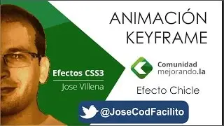 Keyframe CSS3 - Animaci&oacute;n Chicle @JoseCodFacilito
