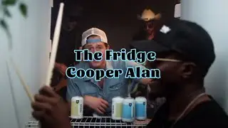 Cooper Alan - The Fridge (Lyrics)