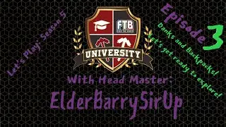 Let's Play Season 5 Episode 3 FTB University for 1.19 Danks and Backpacks!