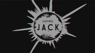 Saving  Jack - Hey Jack!