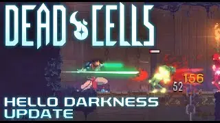 Dead Cells | Hello Darkness My Old Friend Update (Gameplay part 1)