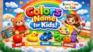 Colors Name for Kids 🌈 | Learn Colours with Fun Story 🧸 | Story Time for Kids