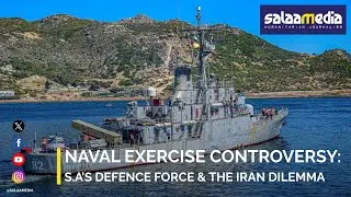 Naval Exercise Controversy: South Africa’s Defence Force and the Iran Dilemma.