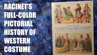 Racinet's Full-Color Pictorial History of Western Costume - Art Book Review