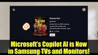 Microsoft&rsquo;s Copilot AI is Now in Samsung TVs and Monitors!