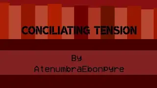 Atenumbra Ebonpyre  (me) - Conciliating Tension