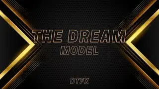The Dream Model - DTFX