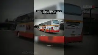 TAMPILAN BELAKANG BODY BUS GALAXY PRODUKSI TENTREM #shorts #busdotid