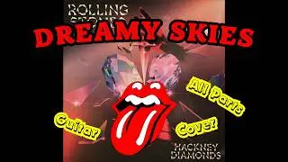 The Rolling Stones - Dreamy Skies (Hackney Diamonds) All Guitars Cover