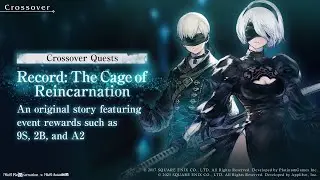 NieR Re[in]carnation - NieR Automata Crossover Event / Cage of Reincarnation