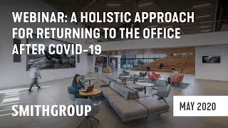 A Holistic Approach for Returning to the Office After COVID-19