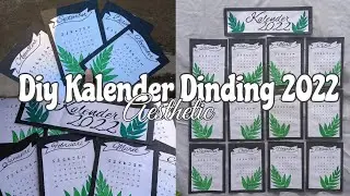 DIY KALENDER DINDING UNTUK 2022, CARA MEMBUAT KALENDER AESTHETIC🍀| Kurnia Jukie🇲🇨