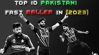 TOP 10 PAKISTANI FAST BALLER IN 2023 | Hammad File