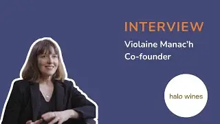 Interview with Violaine Manac'h, Co-founder of wine importer Halo Wines