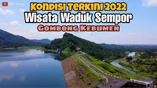 Wisata Waduk Sempor Gombong Kebumen, Waduk Sempor Terkini 2022 || #YitnoAnnafi