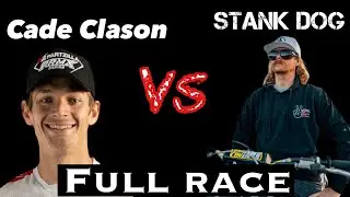 CADE CLASON VS STANK DOG FULL RACE