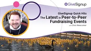 GiveSignup Quick Hits: The Latest in Peer-to-Peer Fundraising Events