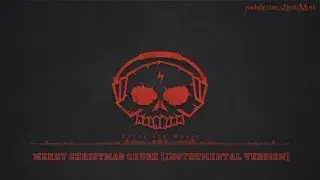 Merry Christmas Crush [Instrumental Version] by Johan Gl&ouml;ssner - [Christmas Music]