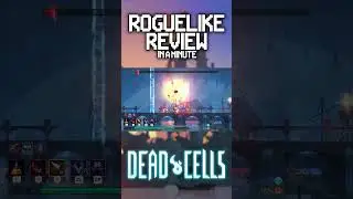 Roguelike Review in a Minute: Dead Cells