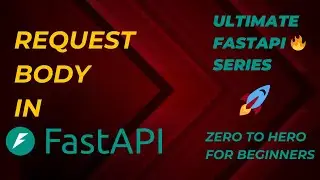 FastAPI | Request Body | Post Request | Ultimate FastAPI Series | Zero To Hero For Beginners