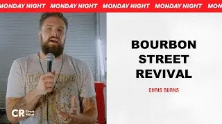 Bourbon Street Revival - Chris Burns | CR Monday Nights