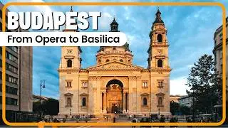 Budapest Walking Tour | Opera House to St. Stephen's Basilica