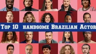Spotlight on Brazilian Talent: The Top 10 Good Actors of All Time ‼️