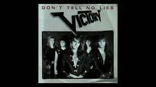 Victory - Don't Tell No Lies 1989 Remastered 2024
