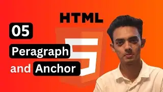 Paragraph and Link Tag in Html | 05 | Html 5 