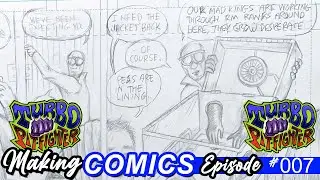 Episode #007 – The Making of Turbo Pit-Fighter Comic - May 15th - PART 2